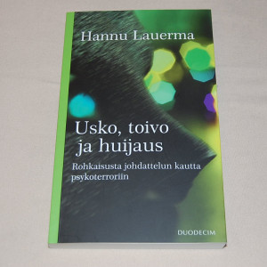 Hannu Lauerma Usko, toivo ja huijaus